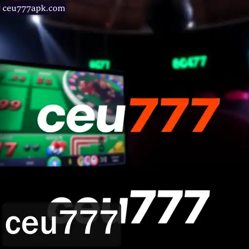 ceu777: Transmissão ao vivo para uma Experiência Completa em Casino e Apostas